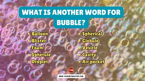 bubbel synonym|What is another word for bubbles